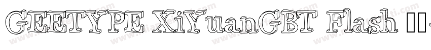 GEETYPE XiYuanGBT Flash 常规字体转换